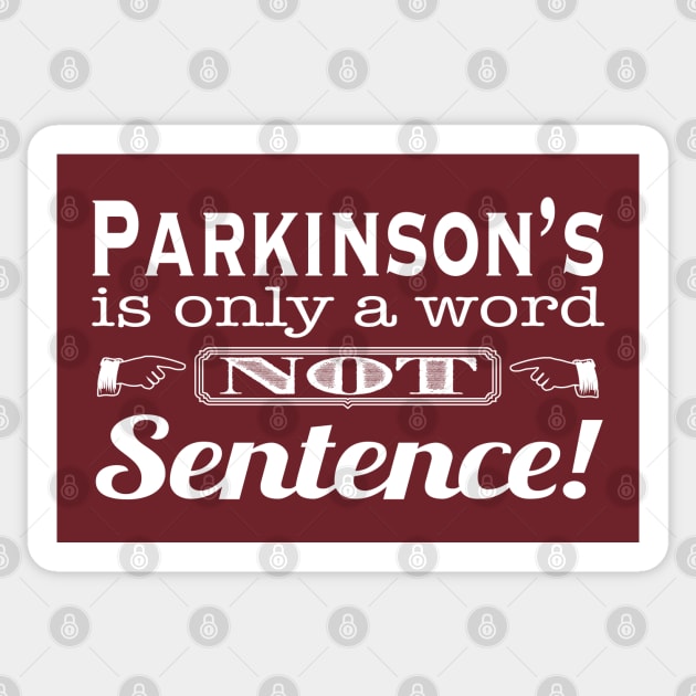 Parkinsons Is Only a Word in White Sticker by YOPD Artist